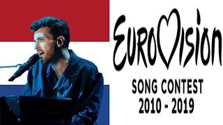 Eurovision 2010 - 2019:My top 10 entries of The Netherlands