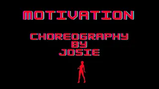 Motivation - Kelly Rowland | Choreography By Josie