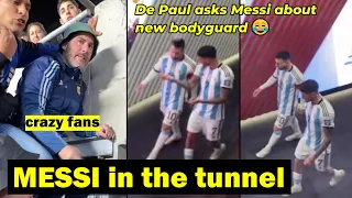 De Paul asks Messi about the new bodyguard