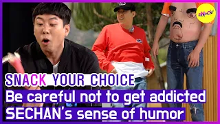 [SNACK YOUR CHOICE] Funniest SECHAN moments G~ It's very catchy voice G~ (ENG SUB)