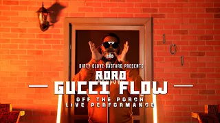 Roro "Gucci Flow" (Off The Porch Live Performance)