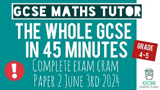 Final Revision for Paper 2 in 45 Minutes | Morning of the GCSE Maths Exam 3rd June 2024 | Grade 4-5