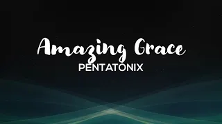 Pentatonix - Amazing Grace (Official Audio)