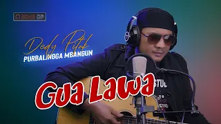 LIVE REC : GUA LAWA - Dedy Pitak (Jawa Ngapak Versi Slow) ALBUM PURBALINGGA MBANGUN