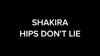 SHAKIRA - HIPS DON'T LIE (lyrics) (letra)