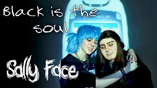 "Black is the Soul" Sally Face CMV [FLASH WARNING]