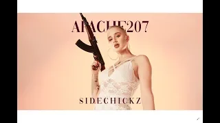 Apache 207 - SIDECHICKZ (Official Video)