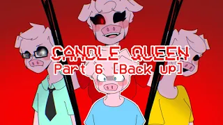 Candle Queen MAP | Part 6 【BACK UP】