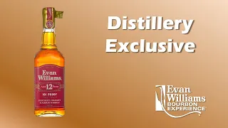 Distillery Exclusive! | Evan Williams 12 Year