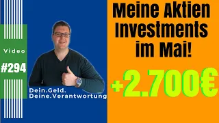 Für 2.700€ Aktien gekauft - Meine Investitionen in Aktien im Monat Mai