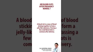 Blood clots after pregnancy | Causes | Gyno-talk | Dr. Safeena Anas