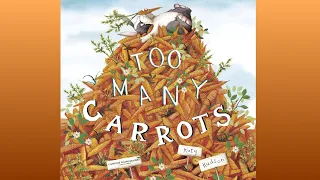 🐰 Read Aloud | Too Many Carrots by Katy Hudson | CozyTimeTales