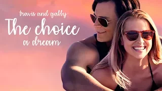 The Choice- Gaby and Travis♥ A Dream