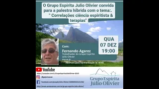 Correlações entre ciência espiritista & terapias - Fernando Agarez