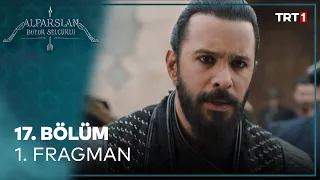 Alparslan: Büyük Selçuklu 17. Bölüm 1. Fragman