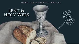 Piano Medley for Lent and Holy Week | 1 Hour | Solo Instrumental Cover | Relax, Pray, Work, Sleep