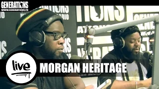 Morgan Heritage - Tell Me How Come / Don't Haffi Dread (Live des studios de Generations)