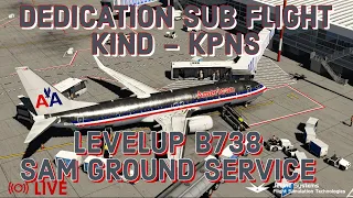 NEW SAM GROUND SERVICES XP - SUB DEDICATION FLIGHT | KIND - KPNS | LEVELUP B738 | VATSIM