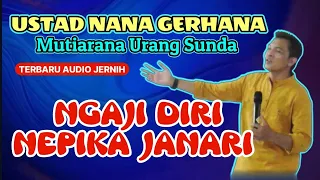 NGAJI DIRI NEPIKA JANARI, Ustad Nana gerhana terbaru 2024 di Cibeureum, Talaga, Majalengka