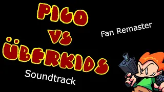 Pico vs. Uberkids Soundtrack [Fan Remaster]