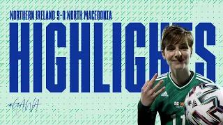 Highlights | Northern Ireland 9-0 North Macedonia