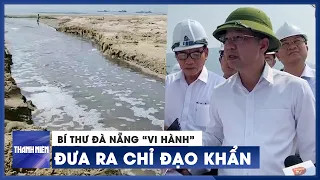 Bí thư Đà Nẵng chỉ đạo khẩn không để nước thải tràn ra biển dịp lễ