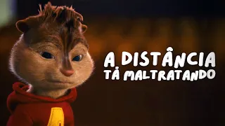 A Distância ta Maltratando - MC G15 e MC Bruninho | Alvin e os Esquilos