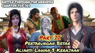 Battle Through The Heavens Chapter 759-761 || Pertarungan Besar Dengan Lembah Mulan