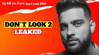 Karan Aujla - Don't Look 2  ( Leaked )