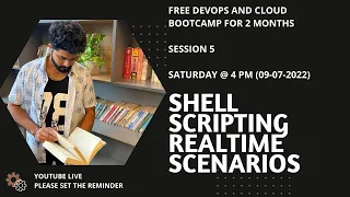 SESSION 5-SHELL SCRIPTING REAL TIME SCENARIOS|FREE DEVOPS BOOTCAMP 😍| 100% SELECT |Live JuLY 09 @4PM