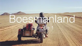 Boesmanland Motorcycle Adventure  - Episode 1