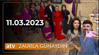 Zaurla Günaydın 11.03.2023 / TAM HİSSƏ