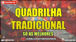 QUADRILHA TRADICIONAL DO PARÁ - SÓ AS MELHORES