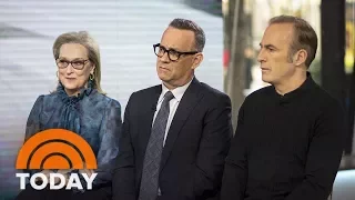 Meryl Streep, Tom Hanks And Bob Odenkirk Talk About ‘The Post’ | TODAY