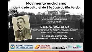 PALESTRA: Movimento euclidiano: Identidade cultural de São José do Rio Pardo