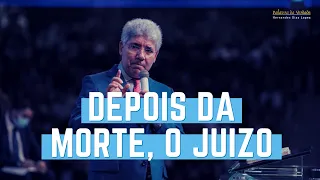 DEPOIS DA MORTE, O JUÍZO - Hernandes Dias Lopes