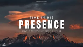 TIME IN HIS PRESENCE // INSTRUMENTAL SOAKING WORSHIP // SOAKING WORSHIP MUSIC