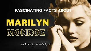 Marilyn Monroe | Facts you didn't know before