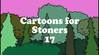 CARTOONS FOR STONERS 17 by Pine Vinyl