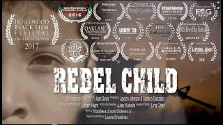 Rebel Child (Award Winning Short Film)