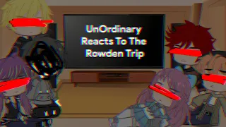 ╰┈➤ UnOrdinary React To The Rowden Trip || 1/3