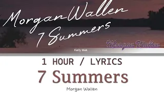 Morgan Wallen | 7 Summers [1 Hour Loop] With Lyrics