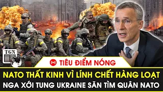 🔴Tiêu điểm nóng | Buồn của NATO: Tướng lĩnh liên tục tử trận tại Ukraine vì Nga đánh quá gắt