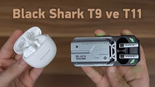 Mobil Oyunculara Yönelik Kulaklıklar: Black Shark T9 ve T11