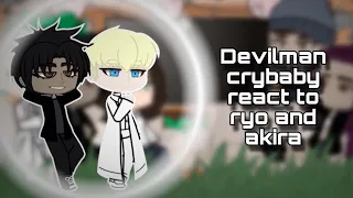 Devilman Crybaby React To Ryo and Akira. [short gcrv]