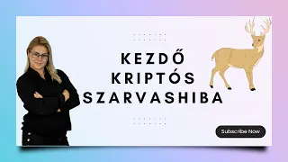 Kezdő kriptós szarvashiba