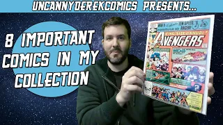 8 Important Comic Books in My Collection