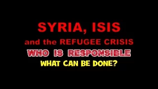 SYRIA-ISIS-REFUGEE CRISIS: RESPONSIBILITY Phyllis Bennis Pt1