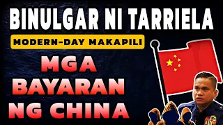 BINULGAR NI TARRIELA MGA BAYARAN NG CHINA MODERN-DAY MAKAPILI