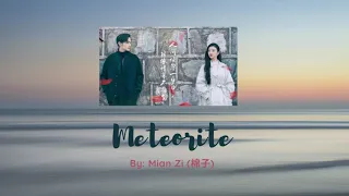 [ Rattan 司藤 - Si Teng ] - ''Meteorite 星陨 " By: Mian Zi 棉子  | OST| (2021)